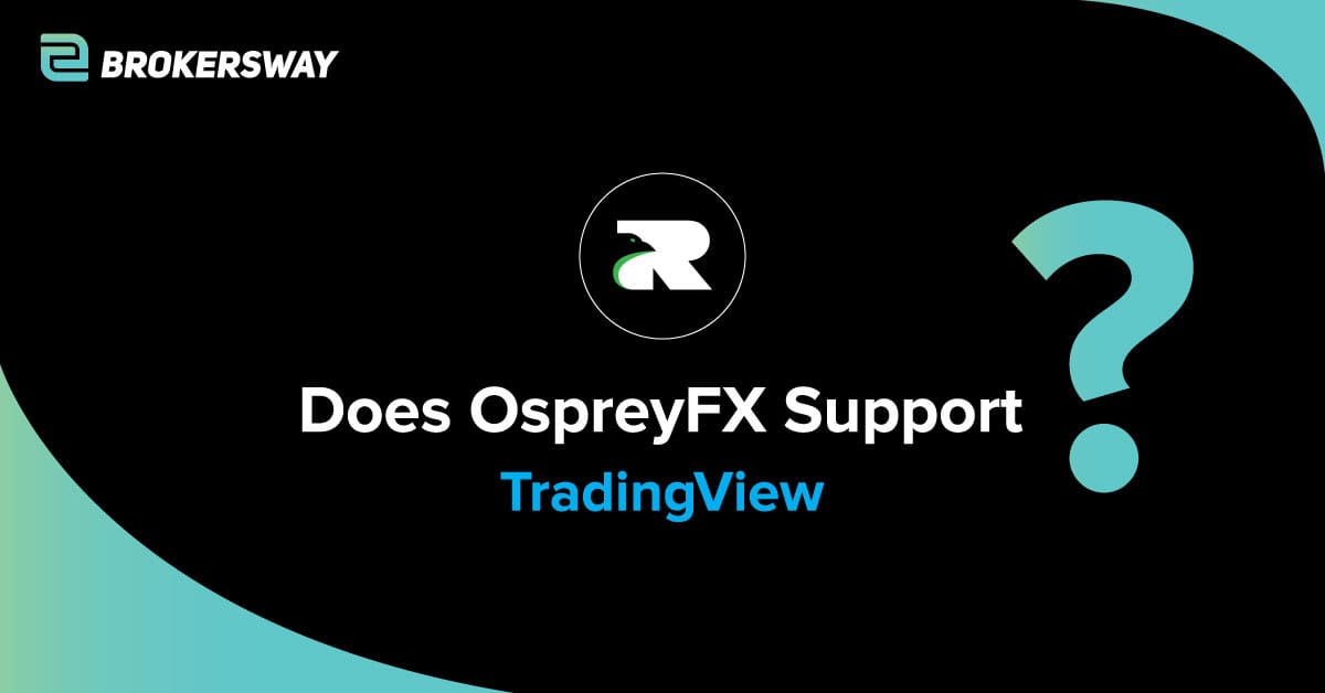 Does OspreyFX Support TradingView as of 2025? - Brokersway