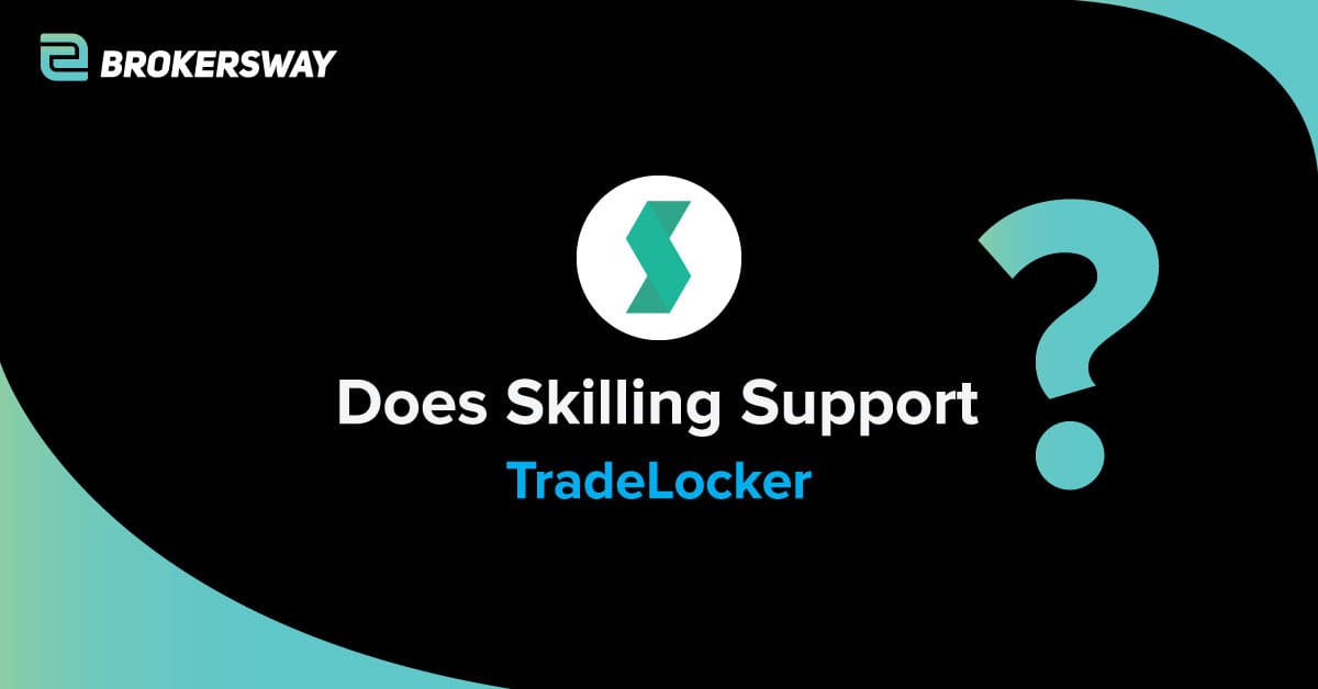 Does Skilling Support TradeLocker