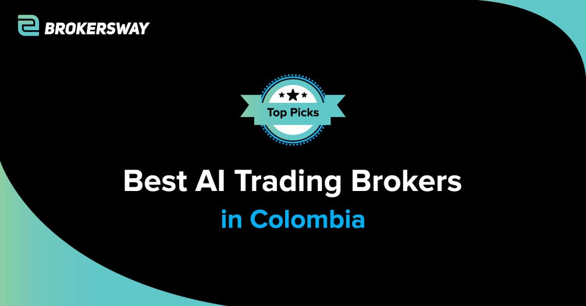 10 Best AI Trading Brokers in Colombia 2026 - Brokersway