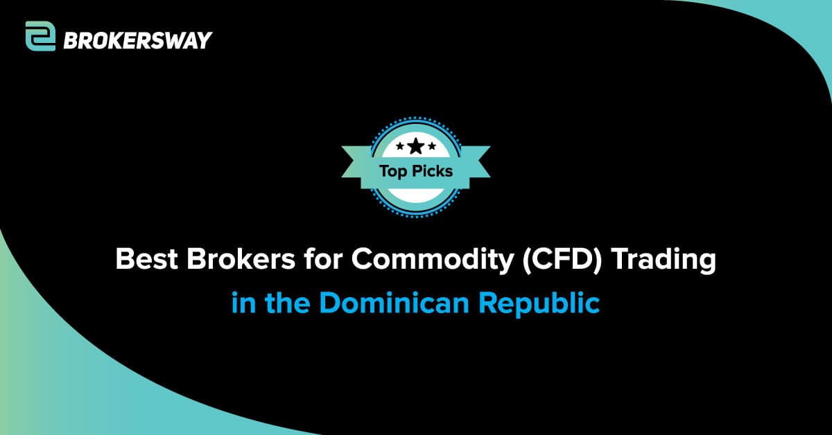 Best Brokers for Commodity Trading in the Dominican Republic