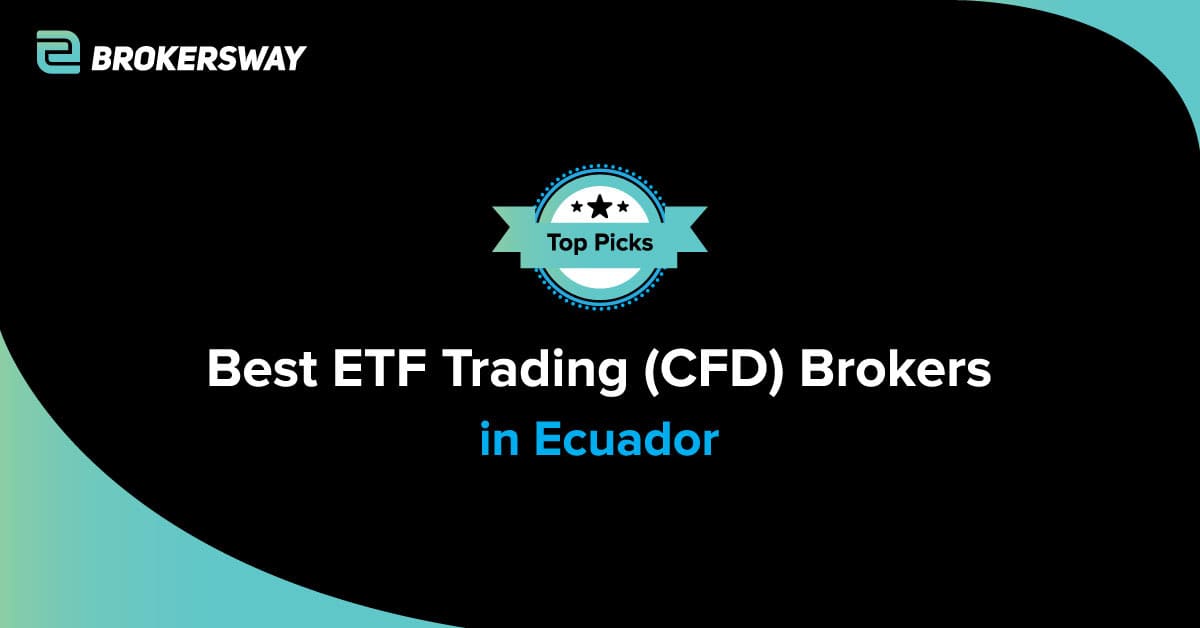 Best ETF Trading CFD Brokers in Ecuador